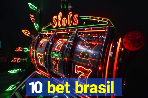 10 bet brasil