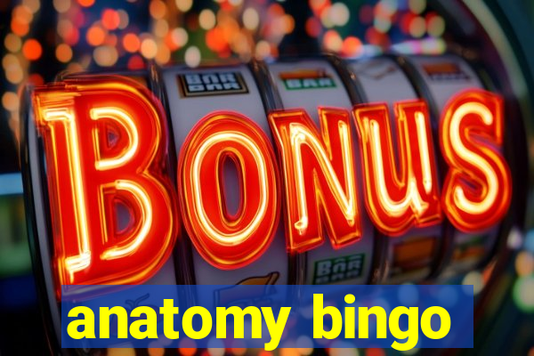 anatomy bingo