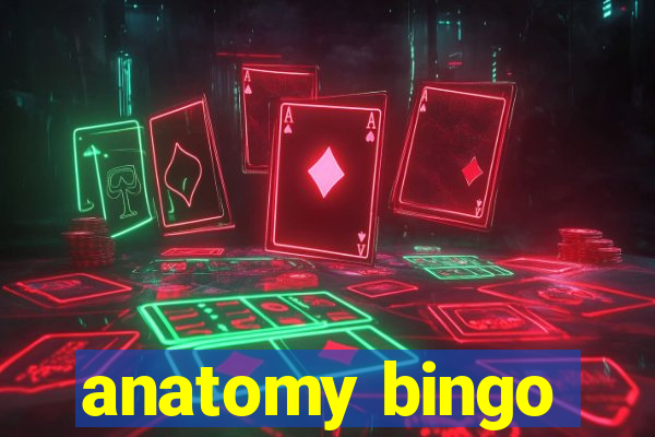 anatomy bingo