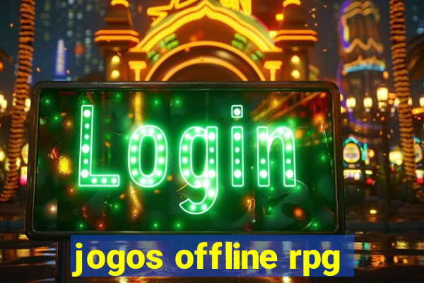 jogos offline rpg