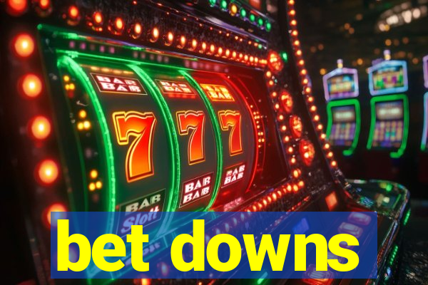 bet downs