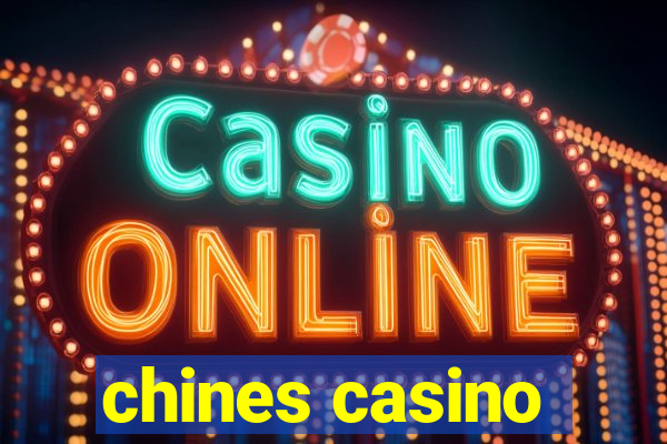 chines casino