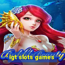 igt slots games