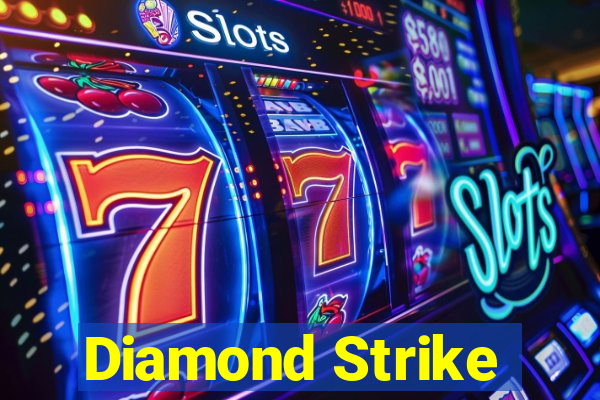 Diamond Strike