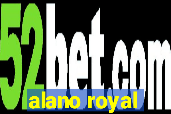 alano royal