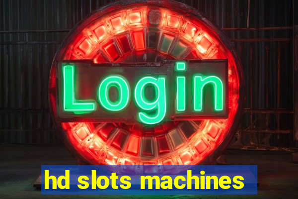 hd slots machines