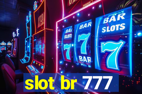 slot br 777