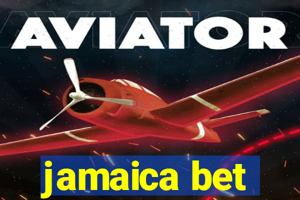 jamaica bet