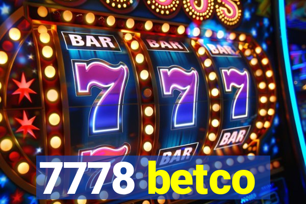 7778 betco