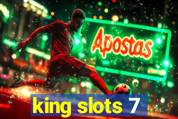 king slots 7