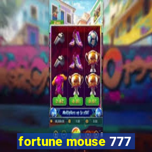 fortune mouse 777