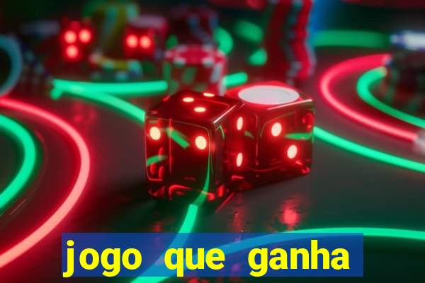 jogo que ganha dinheiro na hora