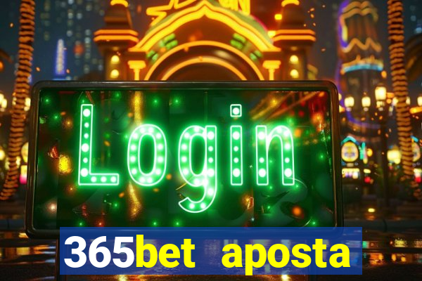 365bet aposta esportivas cassino p?quer slots