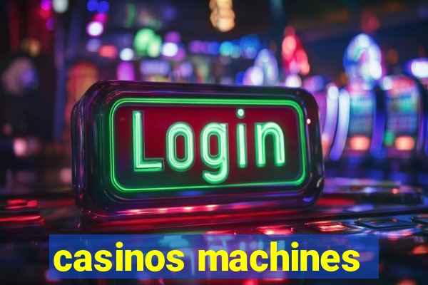 casinos machines