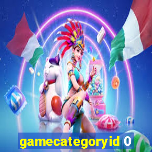 gamecategoryid 0