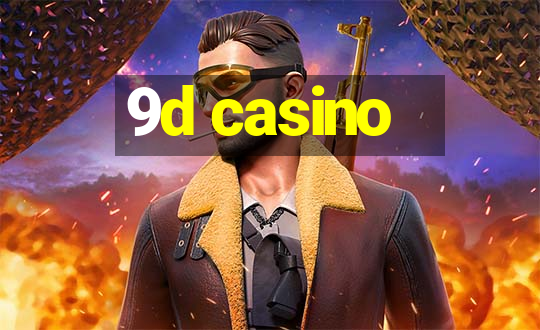 9d casino