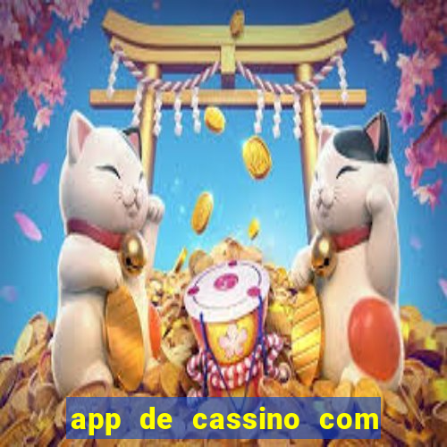 app de cassino com bonus gratis