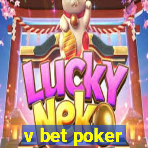 v bet poker