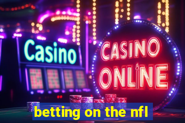 betting on the nfl