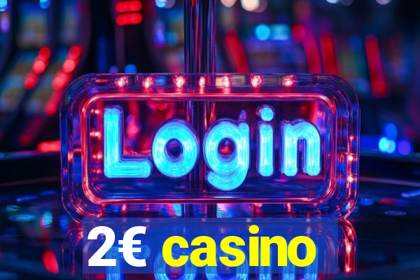 2€ casino