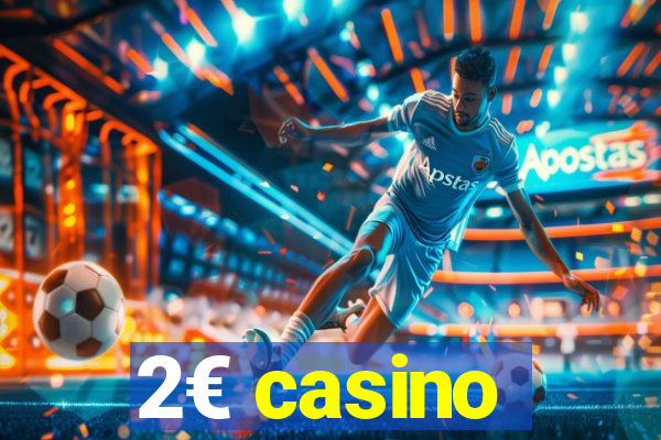 2€ casino