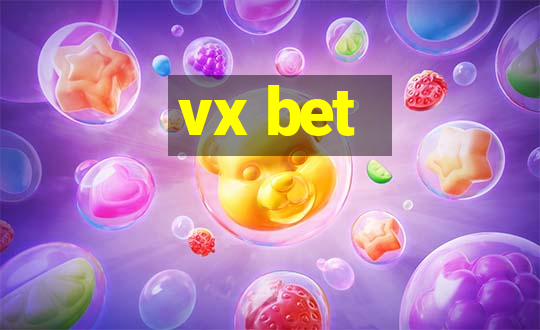 vx bet