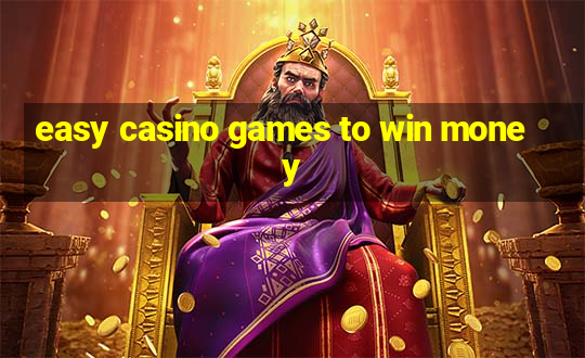 easy casino games to win money