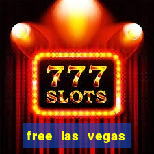 free las vegas casino slots