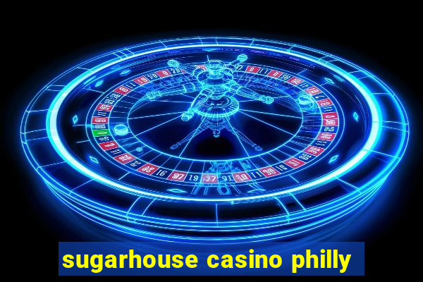 sugarhouse casino philly