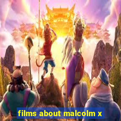 films about malcolm x