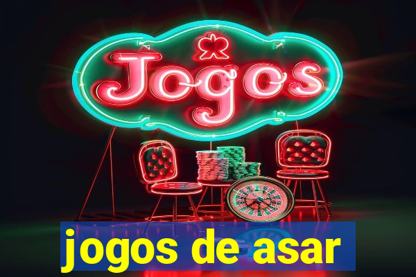 jogos de asar