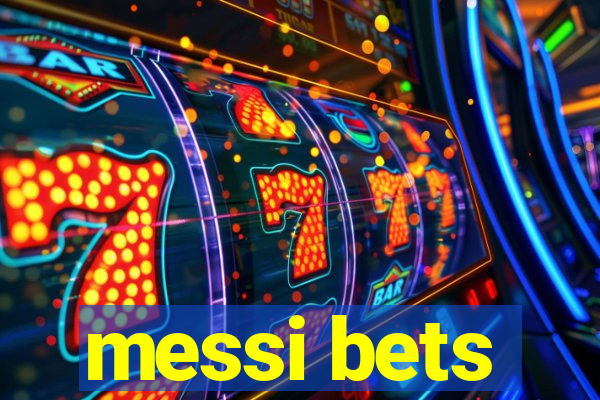 messi bets