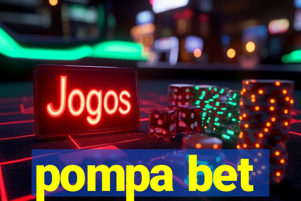 pompa bet