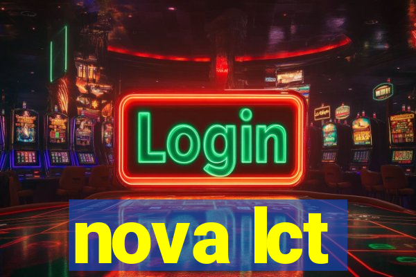 nova lct