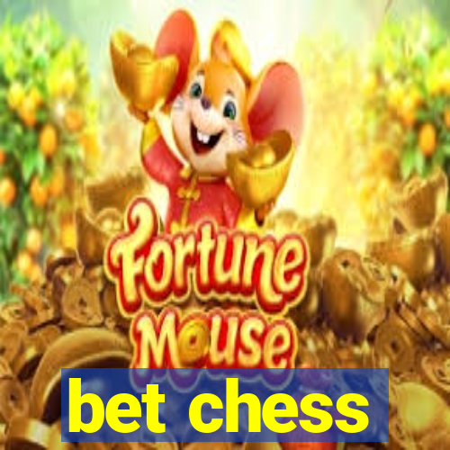 bet chess