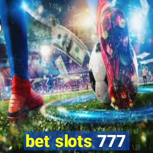 bet slots 777