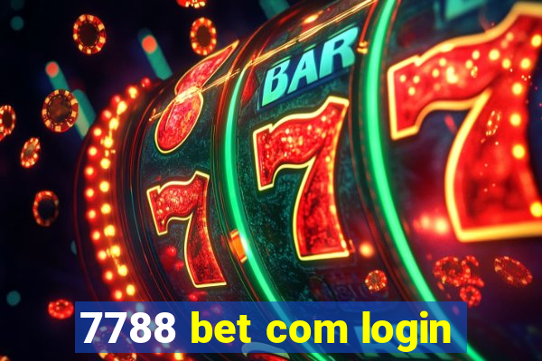 7788 bet com login