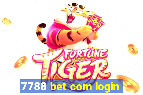 7788 bet com login