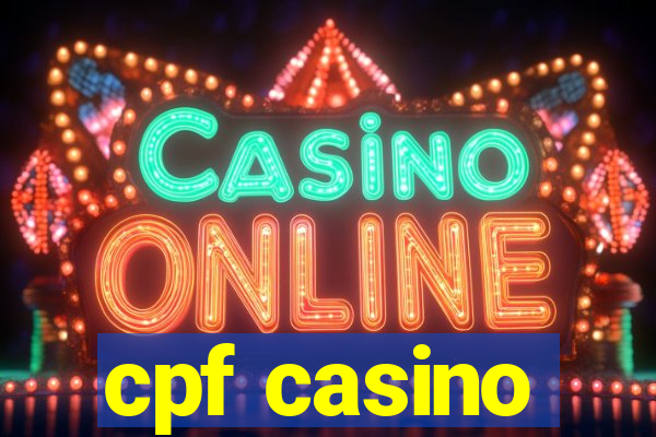 cpf casino