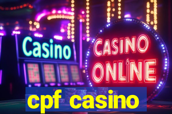 cpf casino