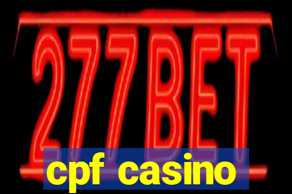 cpf casino