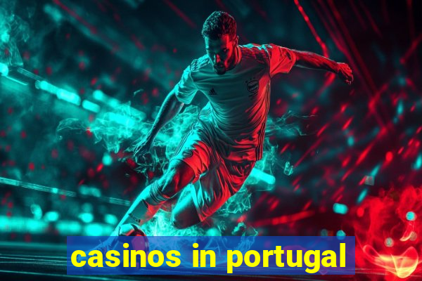 casinos in portugal