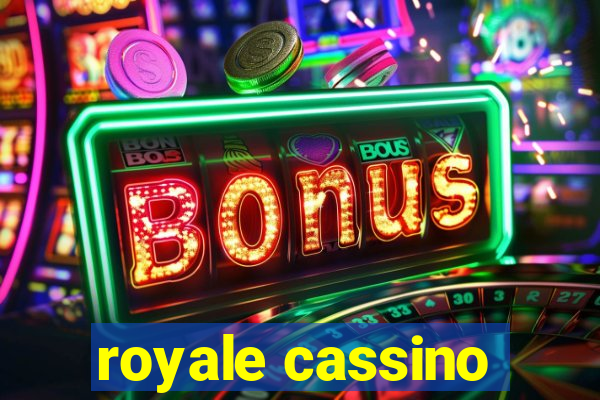 royale cassino