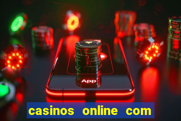 casinos online com bonus de registro