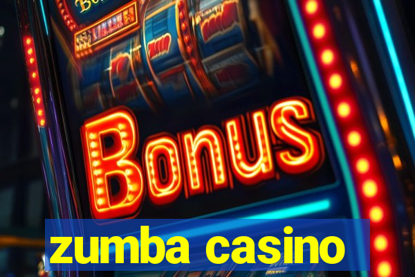 zumba casino