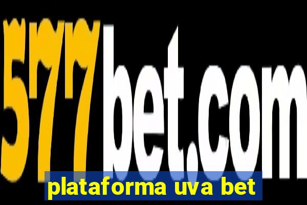 plataforma uva bet