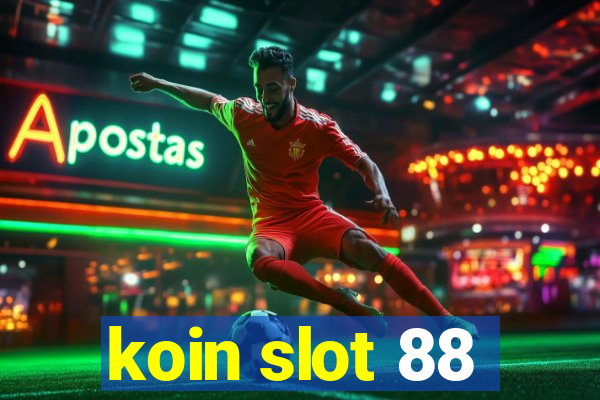 koin slot 88