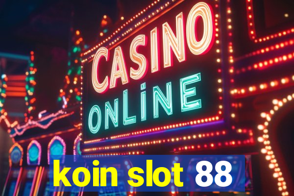 koin slot 88