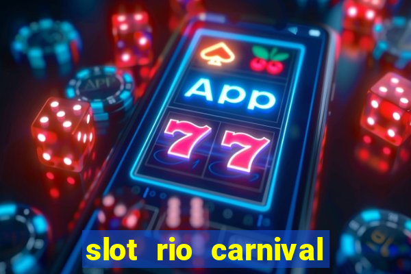 slot rio carnival - jackpot