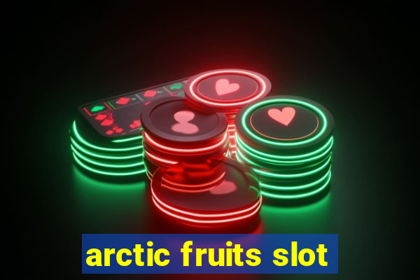 arctic fruits slot